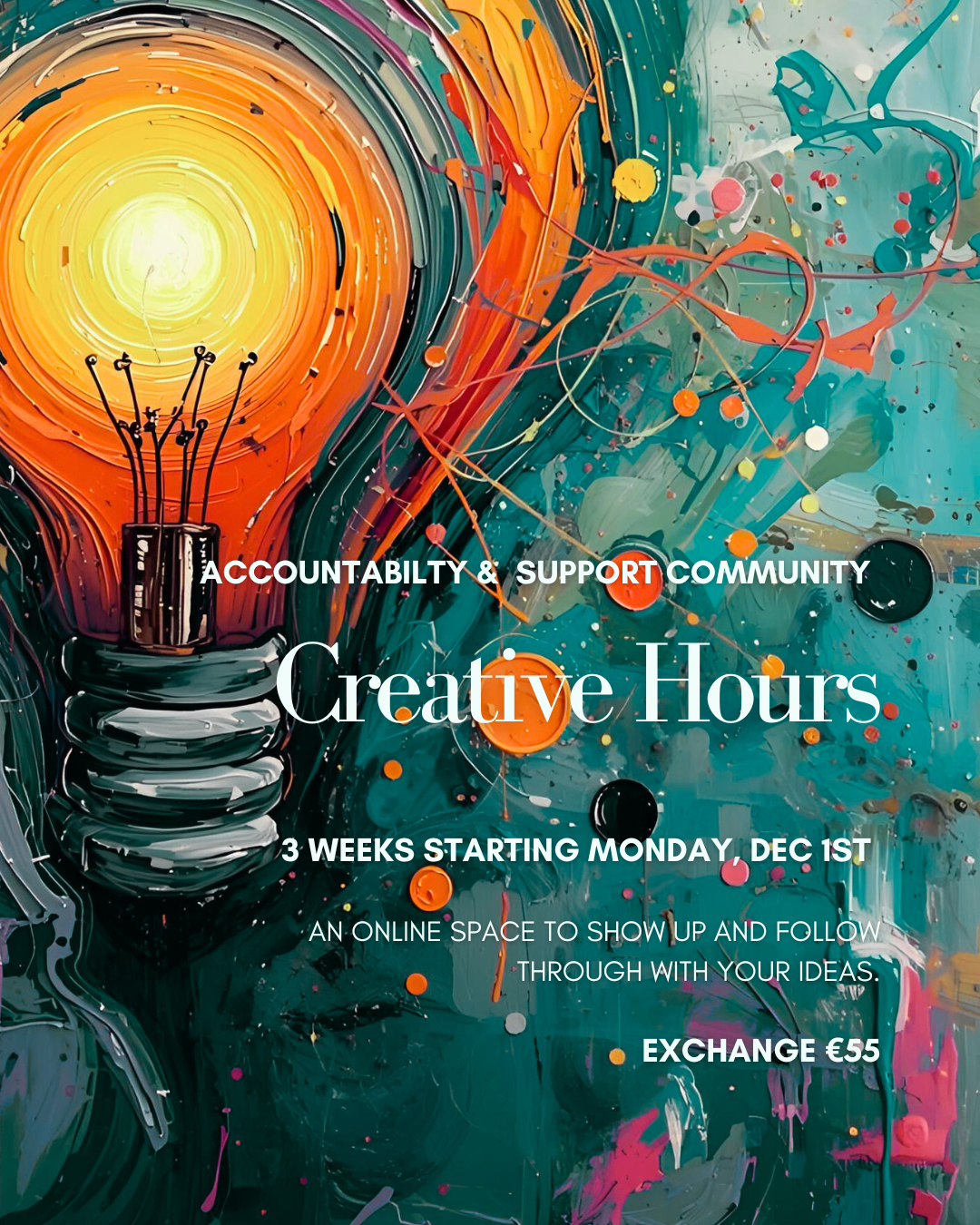 The Courage to Create - Creative Hours